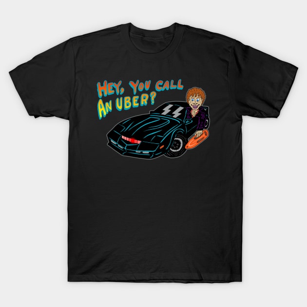 HEY, YOU CALL AN UBER? T-Shirt by andewhallart